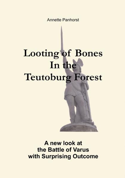 Looting of Bones In the Teutoburg Forest