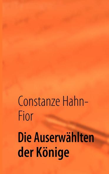 Die Auserwählten der Könige