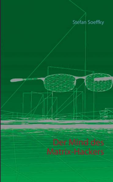 Der Mind des Matrix-Hackers
