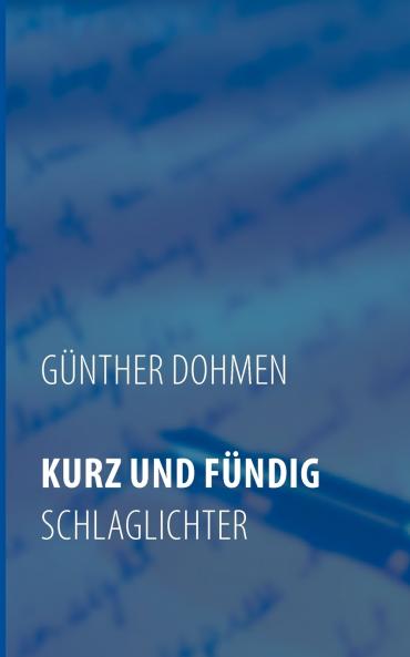 KURZ UND FÜNDIG