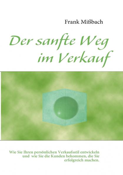 Der sanfte Weg im Verkauf