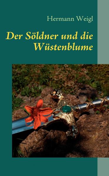 Der Söldner und die Wüstenblume