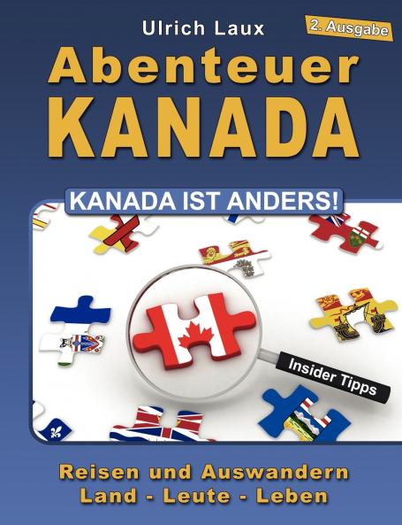 Abenteuer Kanada - Kanada ist anders!
