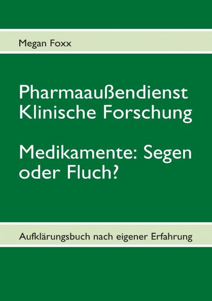 Pharmaaußendienst klinische Forschung. Medikamente