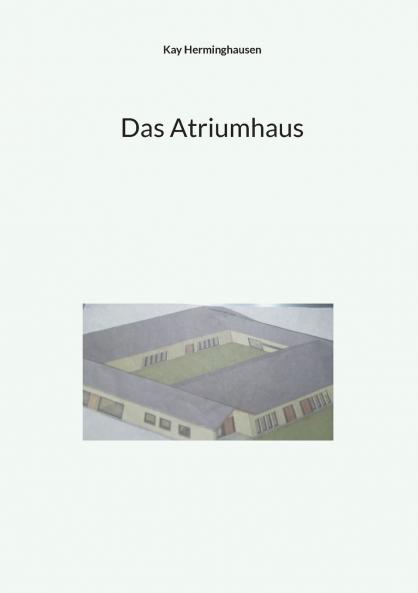 Das Atriumhaus