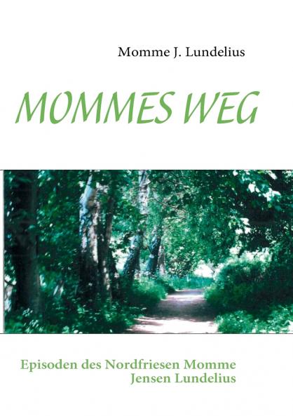 MOMMES WEG