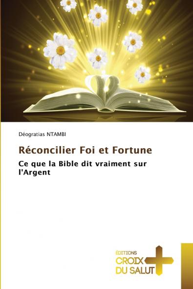 Réconcilier Foi et Fortune