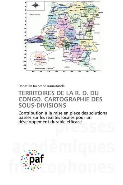 TERRITOIRES DE LA R. D. DU CONGO. CARTOGRAPHIE DES SOUS-DIVISIONS