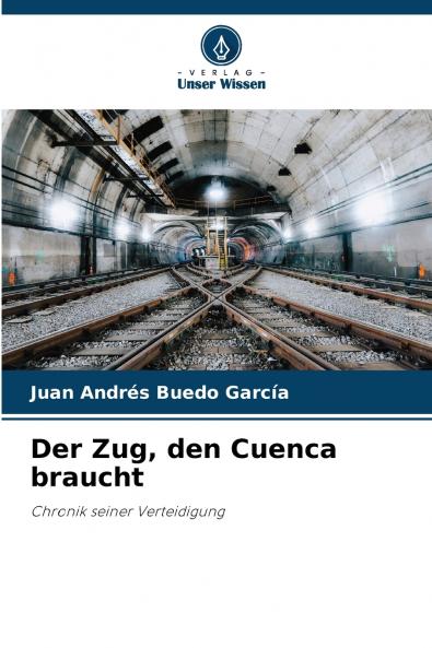 Der Zug den Cuenca braucht