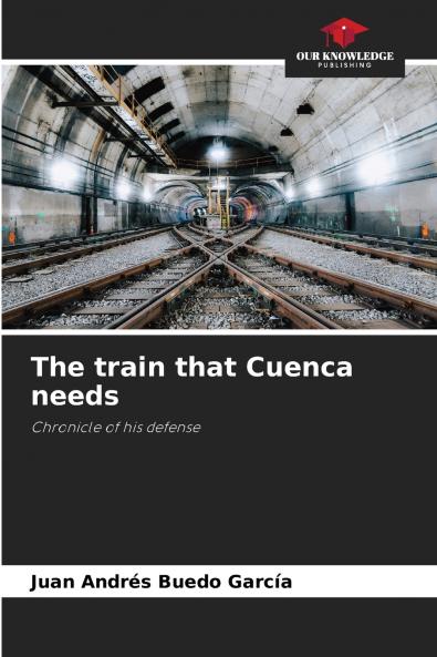 The train that Cuenca needs