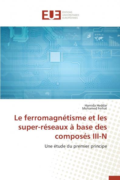Le ferromagnétisme et les super-réseaux à base des composés iii-n