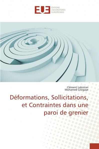 Déformations sollicitations et contraintes dans une paroi de grenier