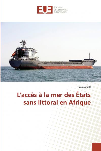 L'accès à la mer des États sans littoral en Afrique