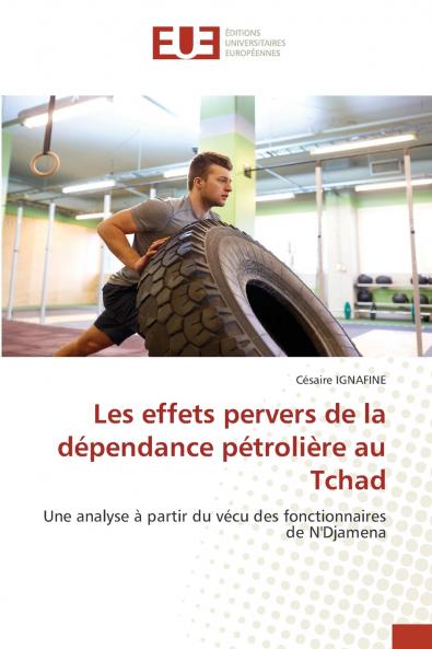 Les effets pervers de la dépendance pétrolière au Tchad