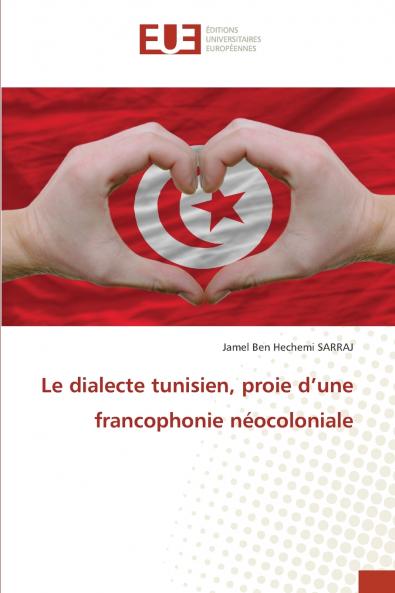 Le dialecte tunisien proie d'une francophonie néocoloniale
