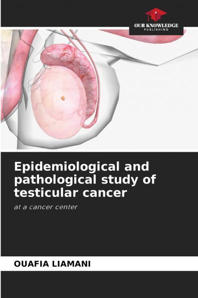 Epidemiological and pathological study of testicular cancer