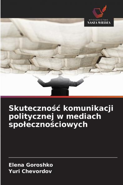 Skuteczność komunikacji politycznej w mediach społecznościowych