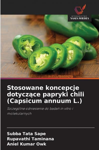 Stosowane koncepcje dotyczące papryki chili (Capsicum annuum L.)