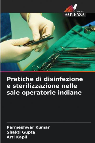 Pratiche di disinfezione e sterilizzazione nelle sale operatorie indiane