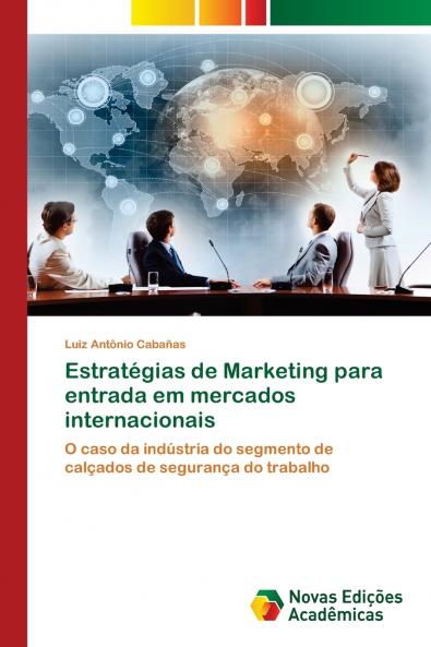 Estratégias de Marketing para entrada em mercados internacionais