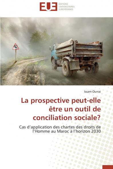 La prospective peut-elle être un outil de conciliation sociale?