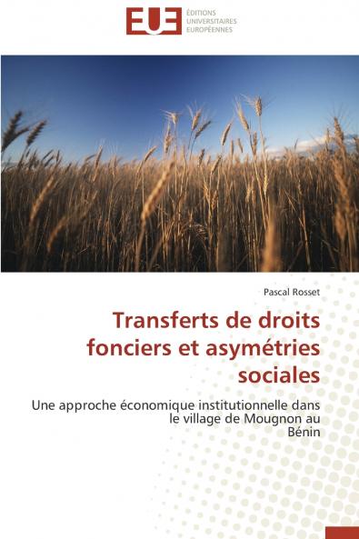 Transferts de droits fonciers et asymétries sociales