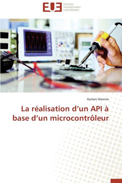 La réalisation d un api à base d un microcontrôleur