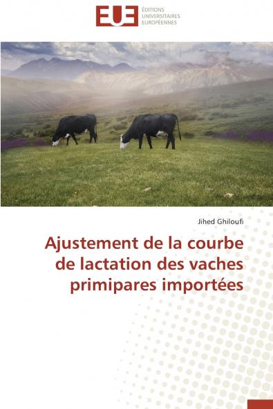 Ajustement de la courbe de lactation des vaches primipares importées