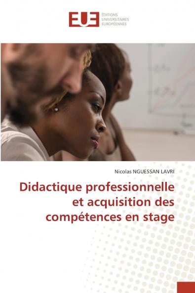 Didactique professionnelle et acquisition des compétences en stage