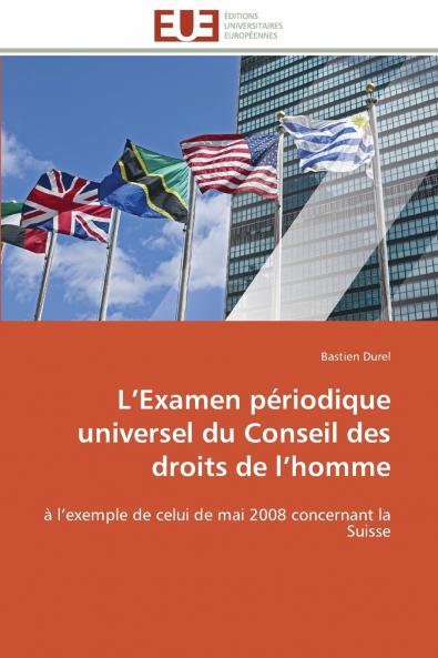 L examen périodique universel du conseil des droits de l homme