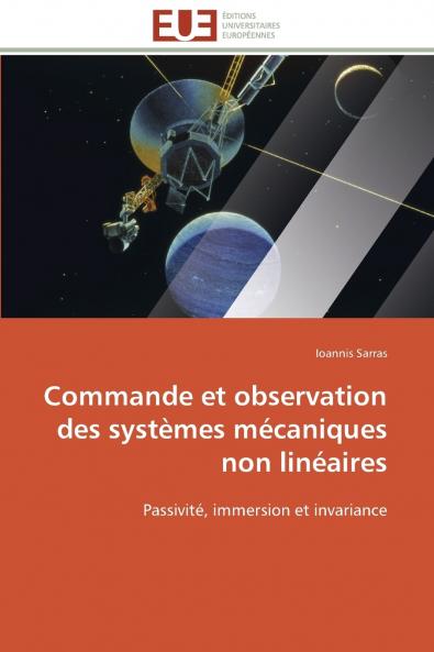 Commande et observation des systèmes mécaniques non linéaires