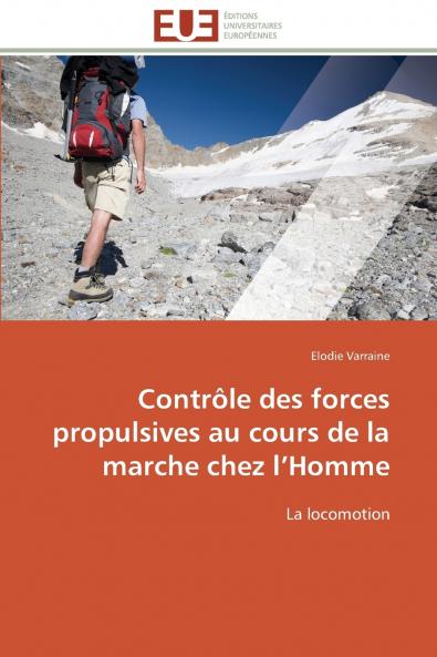 Contrôle des forces propulsives au cours de la marche chez l homme