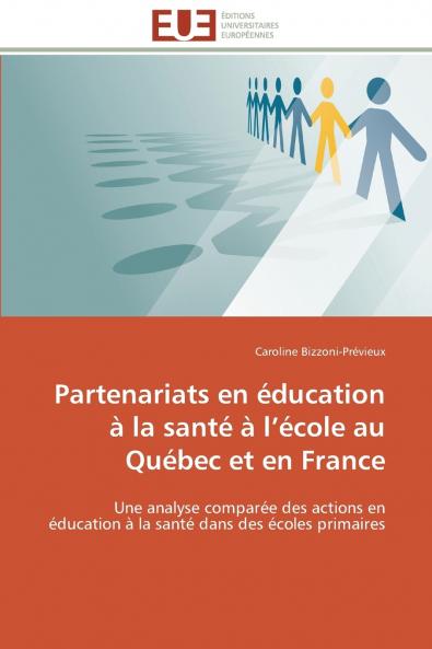 Partenariats en éducation à la santé à l école au québec et en france