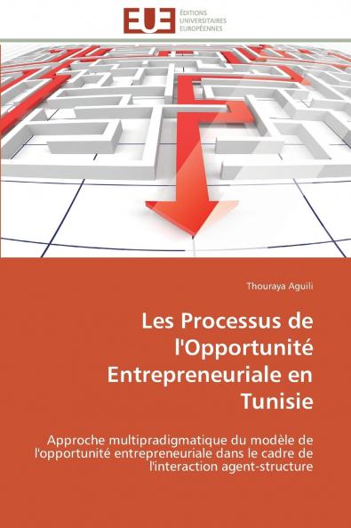 Les processus de l'opportunité entrepreneuriale en tunisie