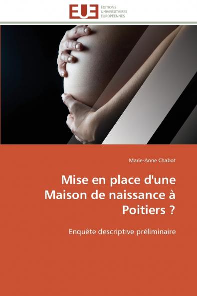 Mise en place d'une maison de naissance à poitiers ?