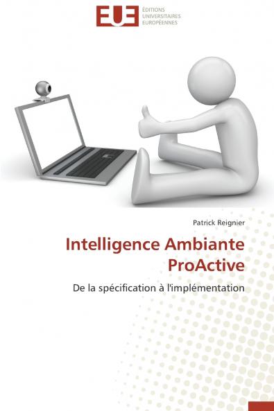 Intelligence ambiante proactive