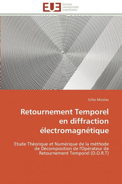 Retournement temporel en diffraction électromagnétique