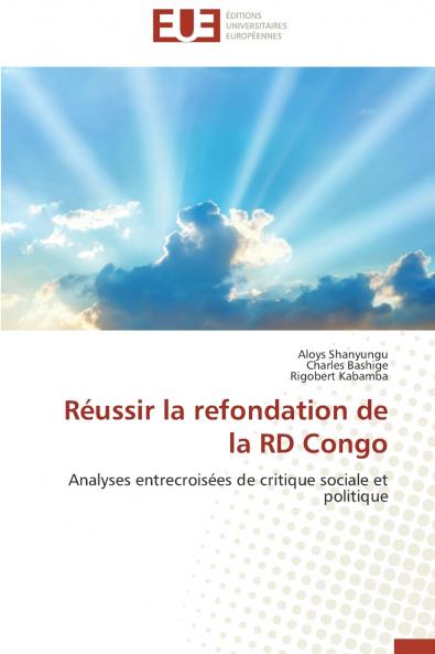 Réussir la refondation de la rd congo