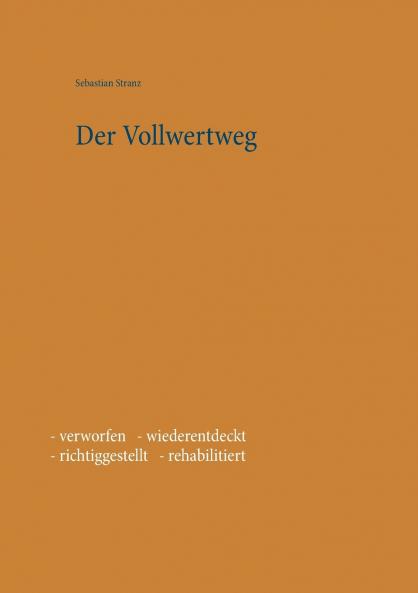 Der Vollwertweg