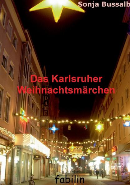 Das Karlsruher Weihnachtsmärchen