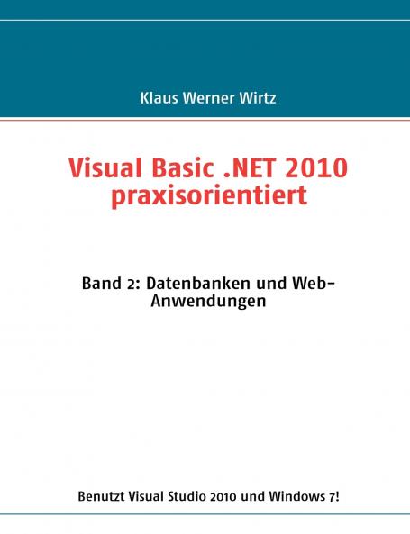 Visual Basic .NET 2010 praxisorientiert