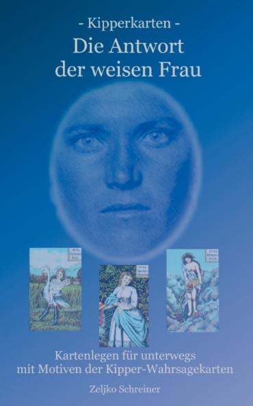 Kipperkarten - Die Antwort der weisen Frau