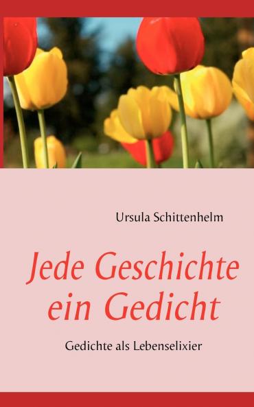 Jede Geschichte ein Gedicht