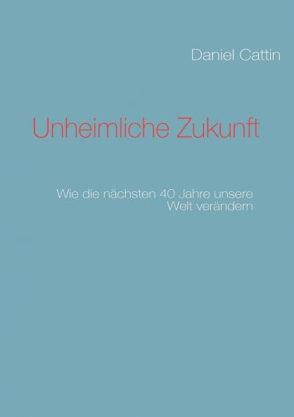 Unheimliche Zukunft