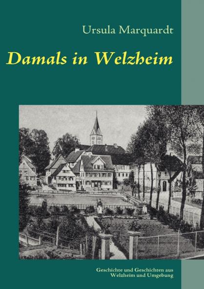 Damals in Welzheim