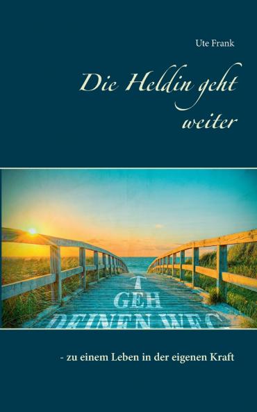 Die Heldin geht weiter