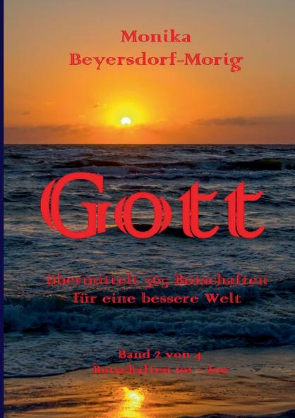 Gott ��bermittelt 365 Botschaften Band 2