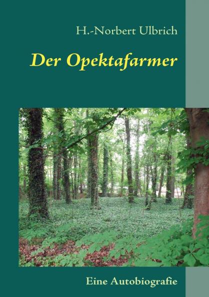 Der Opektafarmer