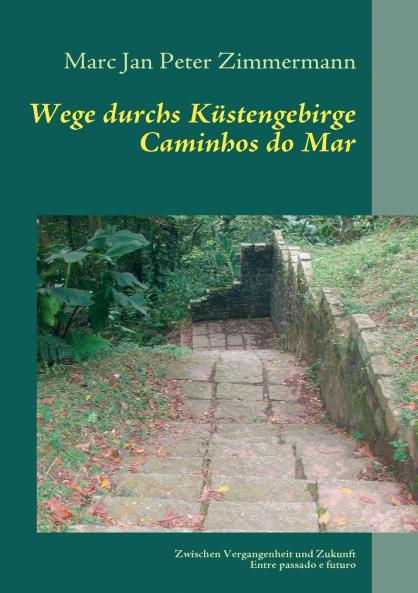Wege durchs Küstengebirge