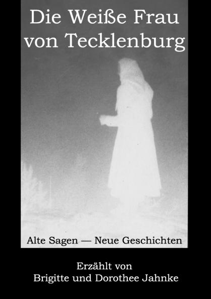Die Weiße Frau von Tecklenburg